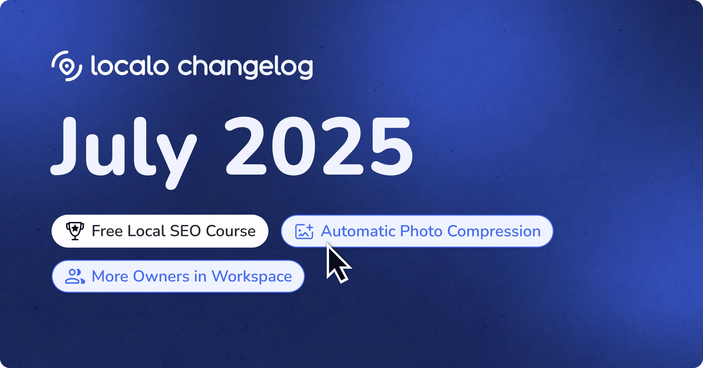 Was ist neu bei Localo? Juli 2025
